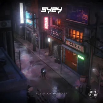 Plz Enjoy Music EP by Syzy