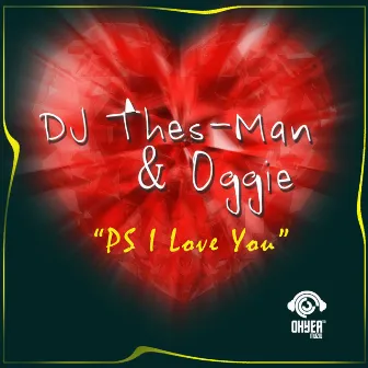 PS I Love You by DJ Thes-Man