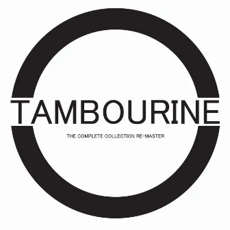 Tambourine: The Complete Collection (Remaster) by LEIF(Kolt)