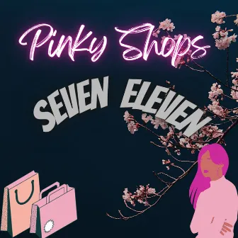 Seven Eleven by Pinky Shops