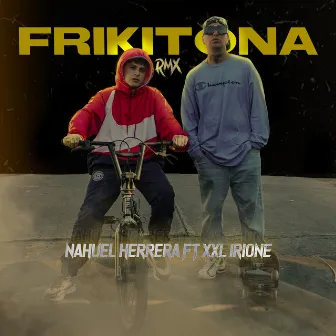 Frikitona (Remix) by Nahuel Herrera