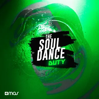 The Soul Dance by Duty