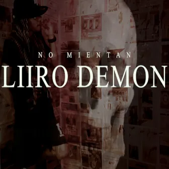 No Mientan by Liiro Demon