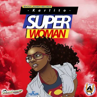 Super Woman by Karlito