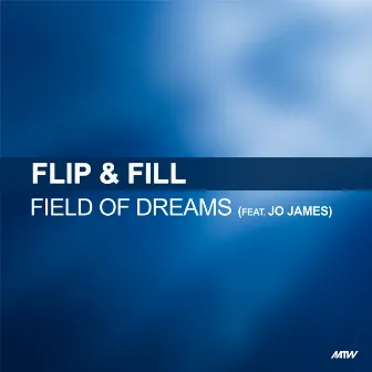 Field Of Dreams by Flip & Fill