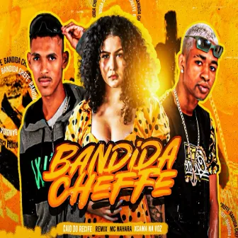 Bandida Cheffe by Xcama na Voz