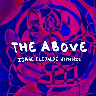 The Above by Isaac Elejalde