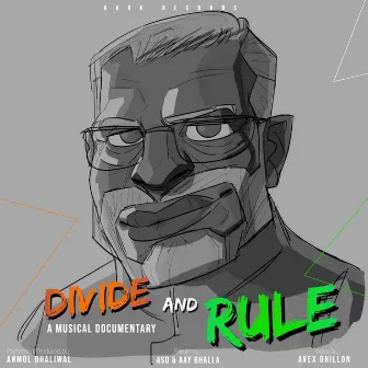 DIVIDE AND RULE by Anmol Dhaliwal