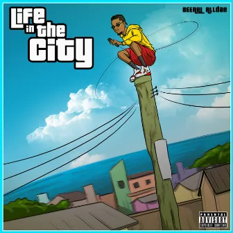 Life In The City (EP) by Deerill Alldae