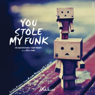 You Stole My Funk (Incl. Renato Xtrova & DJ Satelite Remixes) by Tiuze Money