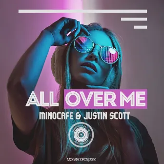 All Over Me by Justin Scott