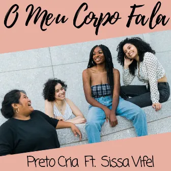 O Meu Corpo Fala by Preto Cria