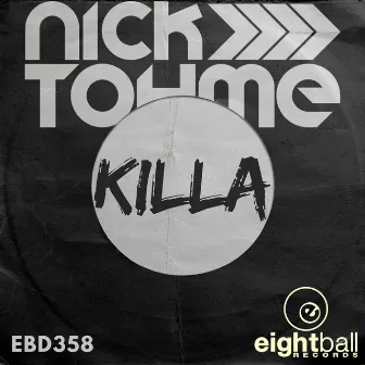 KILLA by Nick Tohme