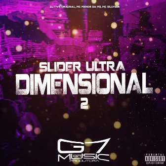 Slider Ultra Dimensional 2 by Mc Menor Da Ms