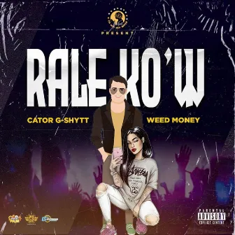 Rale kow by Cator G-Shytt