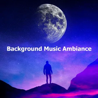 Background Music Ambiance by La Rêveuse