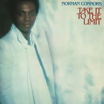 Take It To The Limit (Expanded Edition) by Norman Connors