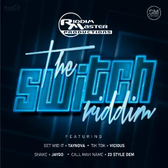 The Switch Riddim by Dj Riddim Master