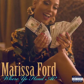 Where Yo Head At? by Marissa Ford