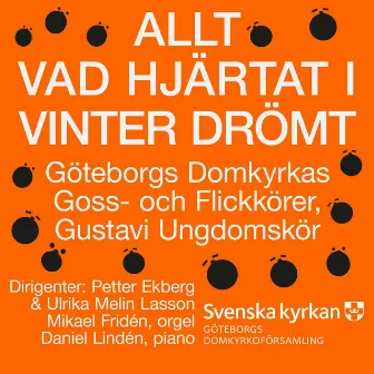 Allt vad hjärtat i vinter drömt by Daniel Lindén