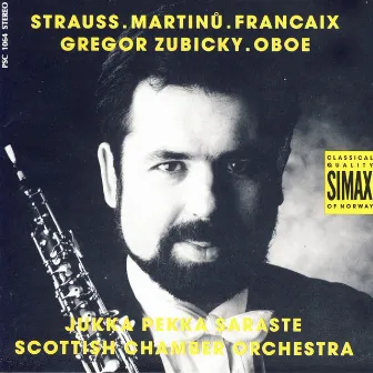 Strauss/ Martinu/ Francaix: Concertos by Gregor Zubicky