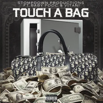 Touch a Bag by stompdown productions