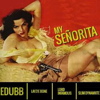 My Señorita by Edubb