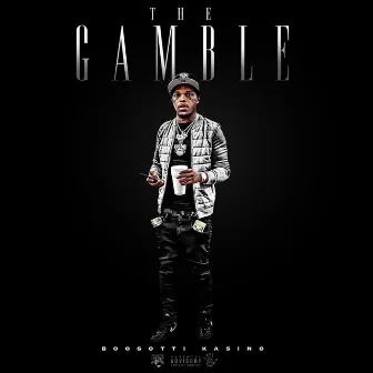 The Gamble by Boogotti Kasino