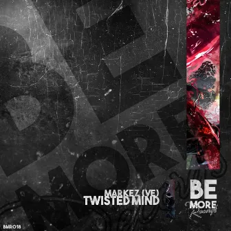 Twisted Mind by Markez (VE)