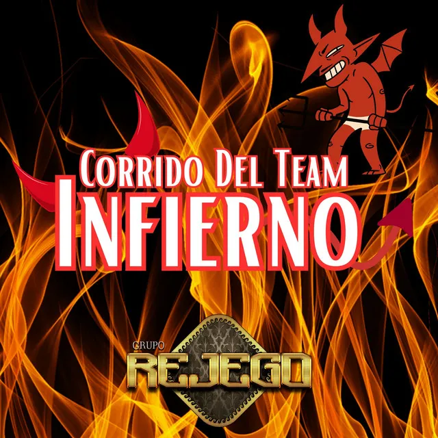 Corrido Del Team Infierno