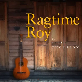 Ragtime Roy by Stephen Thompson