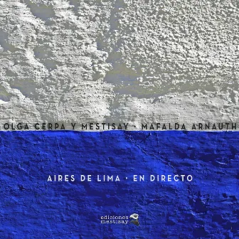 Aires de Lima (En Directo) by Olga Cerpa y Mestisay