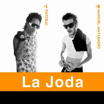 La Joda by Patokai