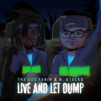 Live and Let Dump by M. Stacks