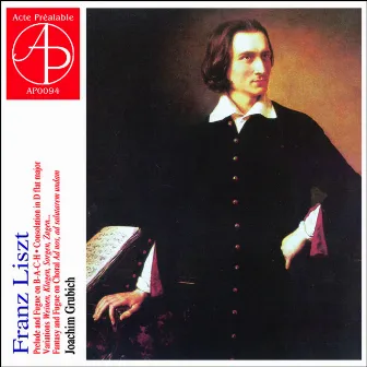 Franz Liszt - Organ Works by Joachim Grubich