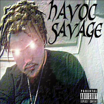 Havoc Savage by Havoc Savage