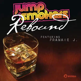 Rebound (feat. Frankie J.) by Jump Smokers