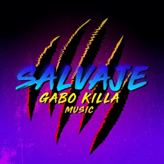 Salvaje by Gabo Killa