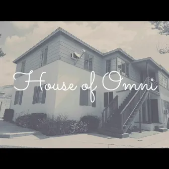 House of Omni I by omniboi