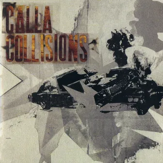 Collisions by Calla