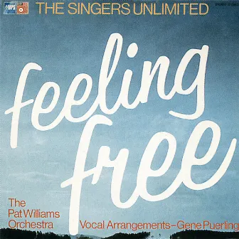 Feeling Free by The Singers Unlimited