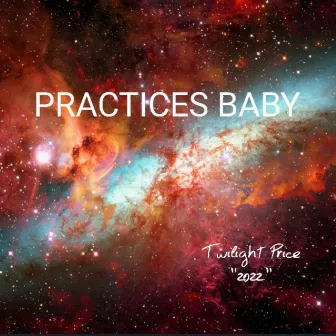 P R A C T I C E S B A B Y by Twilight Price