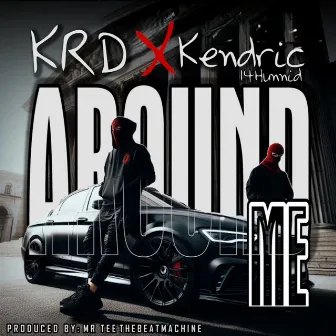 Around Me by Kendric14hunnid