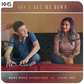 Don't Let Me Down by Vidya Vox