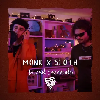 Monk X Sloth - Live at Dozen Sessions by Sloth