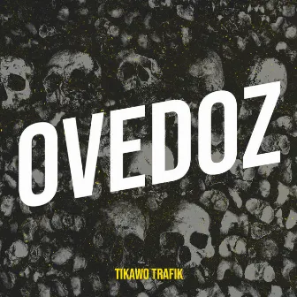 Ovedoz by Tikawo Trafik