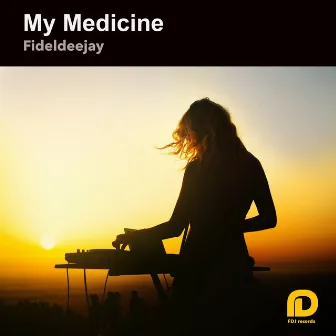 My Medicine by Fideldeejay