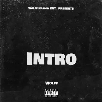 Intro by Wolff