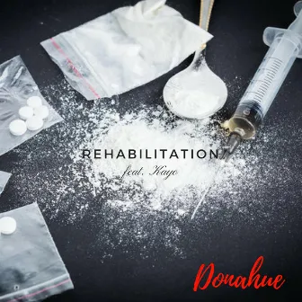 Rehabilitation by Donahue