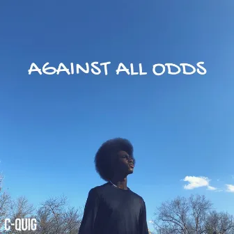 Against All Odds EP by C-Quig